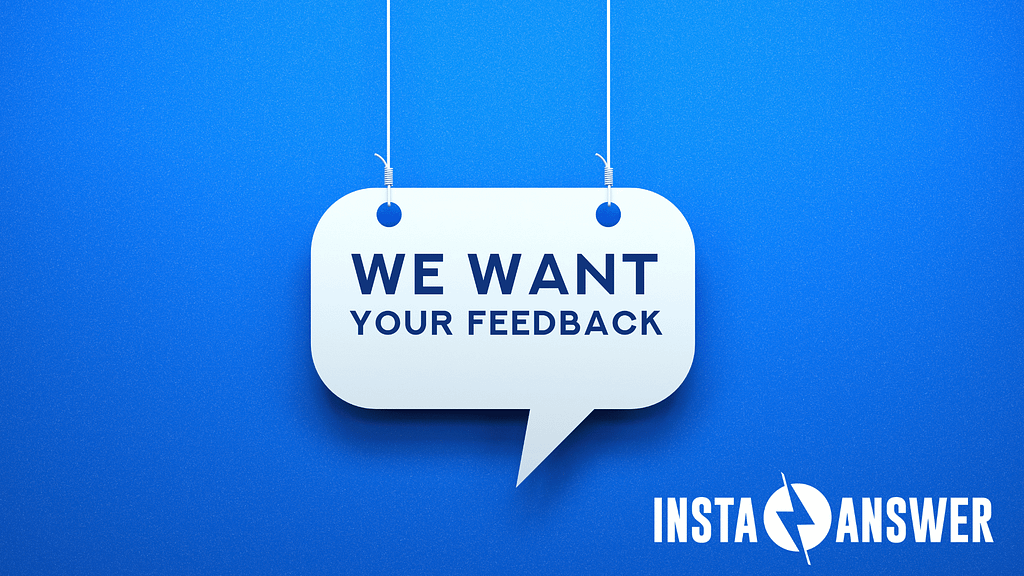 Solicit Feedback to Refine Your Answering Service