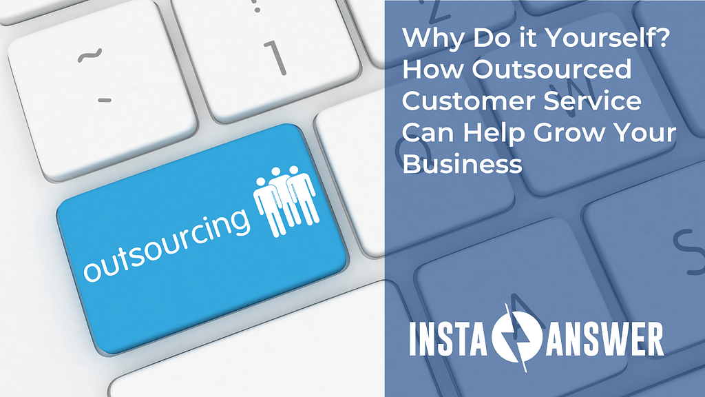 How Outsourced Customer Service Can Help Grow Your Business Featured Image