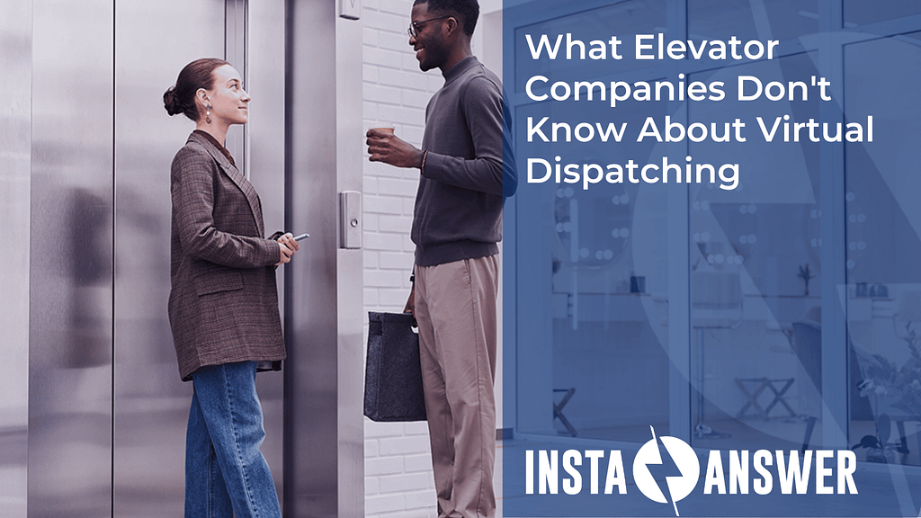 What Elevator Companies Don't Know About Virtual Dispatching Featured Image
