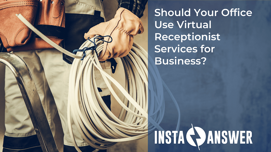 Should Your Office Use Virtual Receptionist Services for Business
