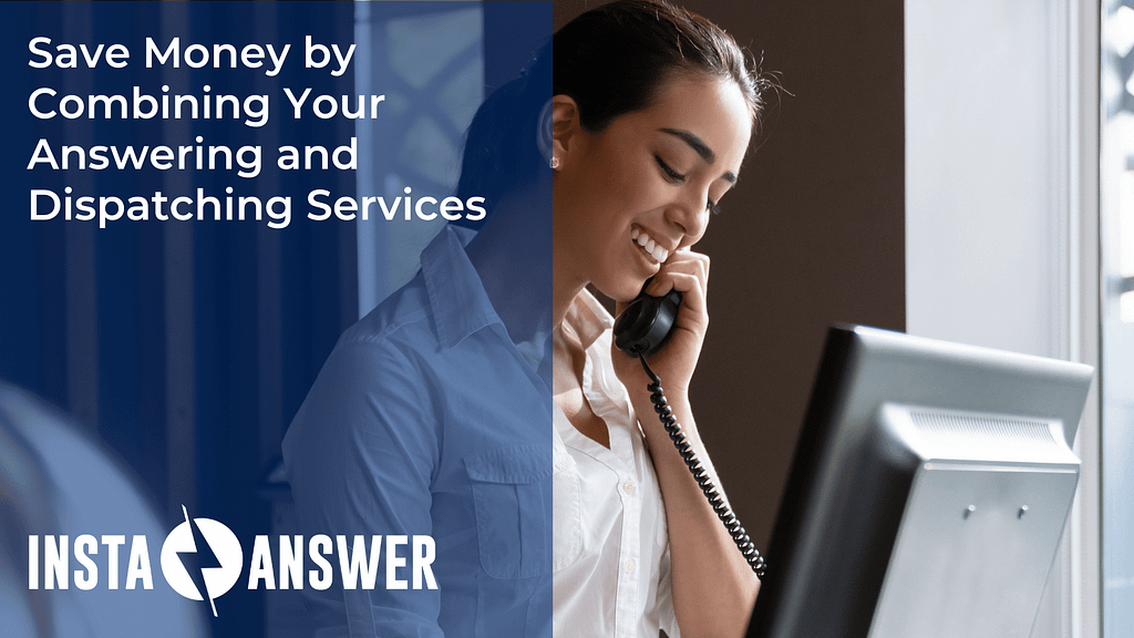 Save Money by Combining Your Answering and Dispatching Services Featured Image
