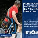 Construction Answering Service That Saves Time Construction Answering Service That Saves Time