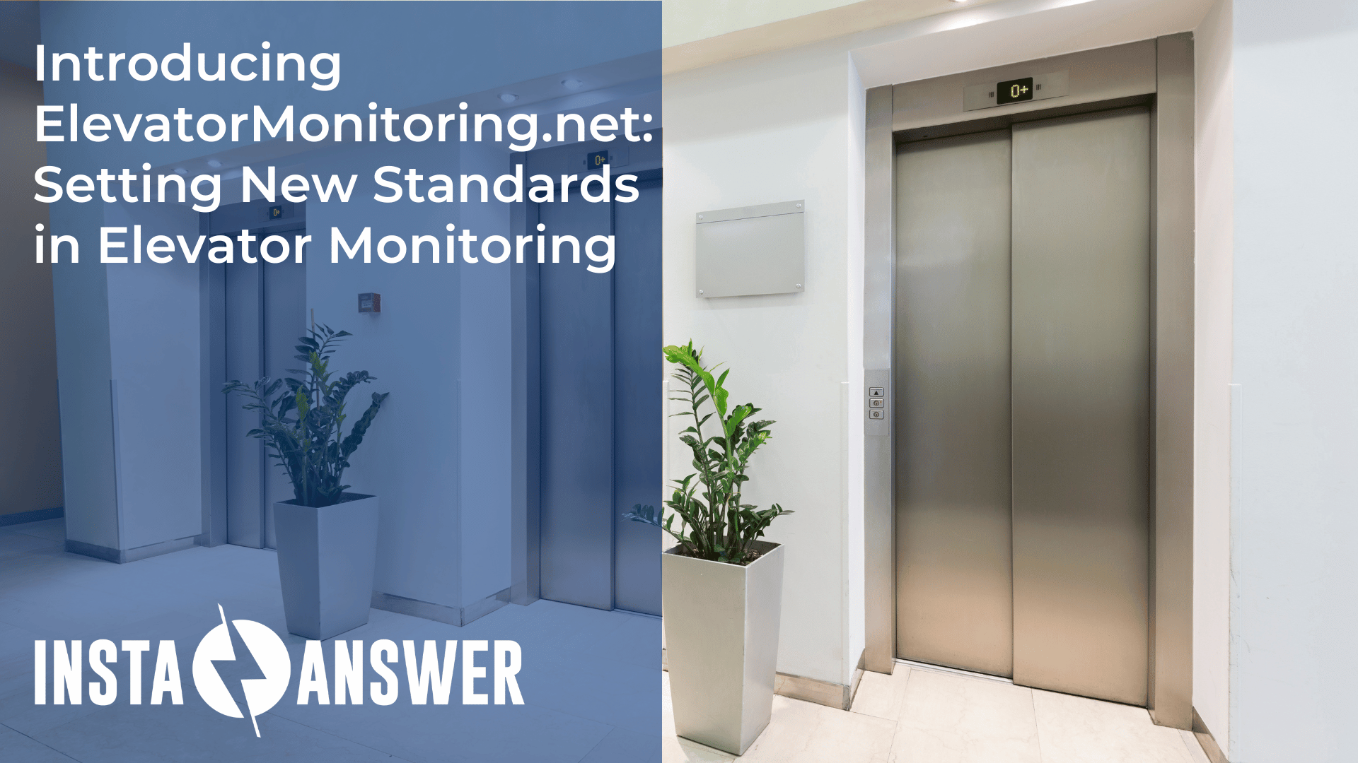 Introducing Setting New Standards in Elevator Monitoring Insta Answer