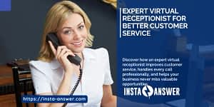Expert Virtual Receptionist for Better Customer Service