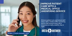 Improve Patient Care with a Medical Office Answering Service