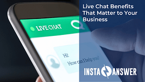 Live Chat Benefits That Matter to Your Business Featured Image