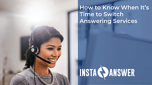 How to Know When It’s Time to Switch Answering Services Featured Image