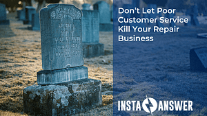 Dont Let Poor Customer Service Kill Your Repair Business Featured Image