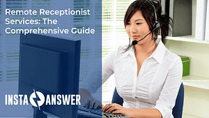 Remote Receptionist Services The Comprehensive Guide Featured Image