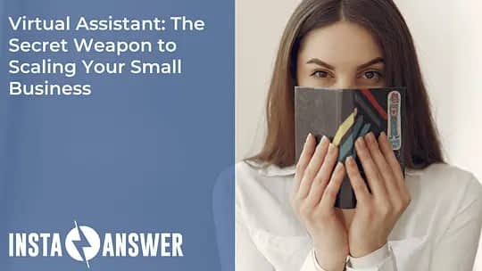 Virtual Assistant The Secret Weapon to Scaling Your Small Business Insta answer