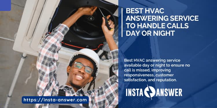Best HVAC Answering Service to Handle Calls Day or Night
