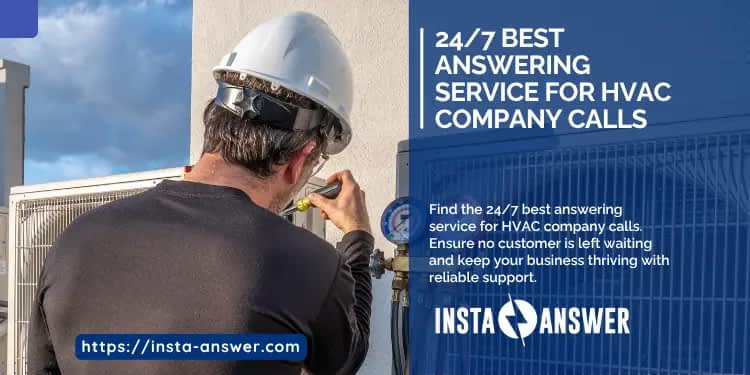 247 Best Answering Service for HVAC Company Calls Inst answer