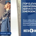 Fast & Reliable Elevator Answering Service Team Fast & Reliable Elevator Answering Service