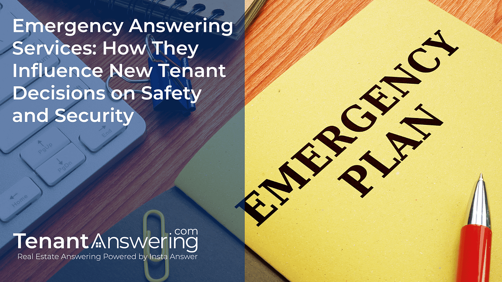 Emergency Answering Services How They Influence New Tenant Decisions on Safety and Security