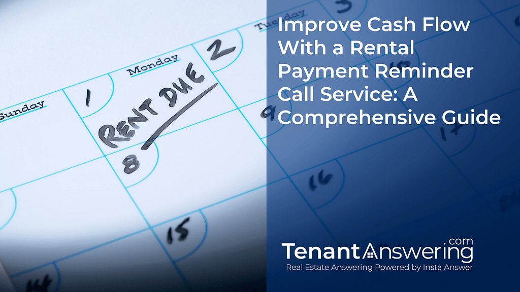 Improve Cash Flow With a Rental Payment Reminder Call Service A Comprehensive Guide