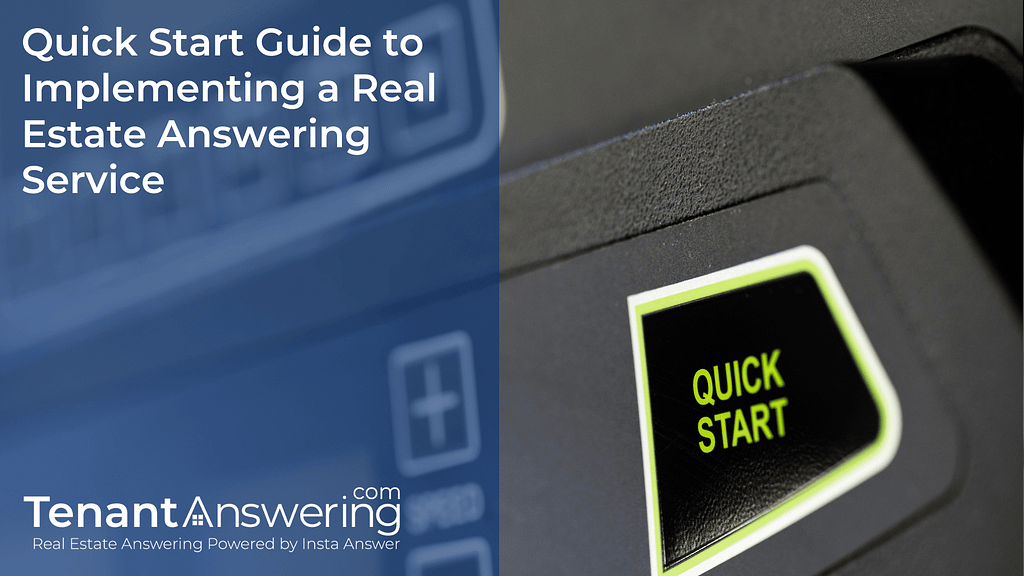 Quick Start Guide to Implementing a Real Estate Answering Service