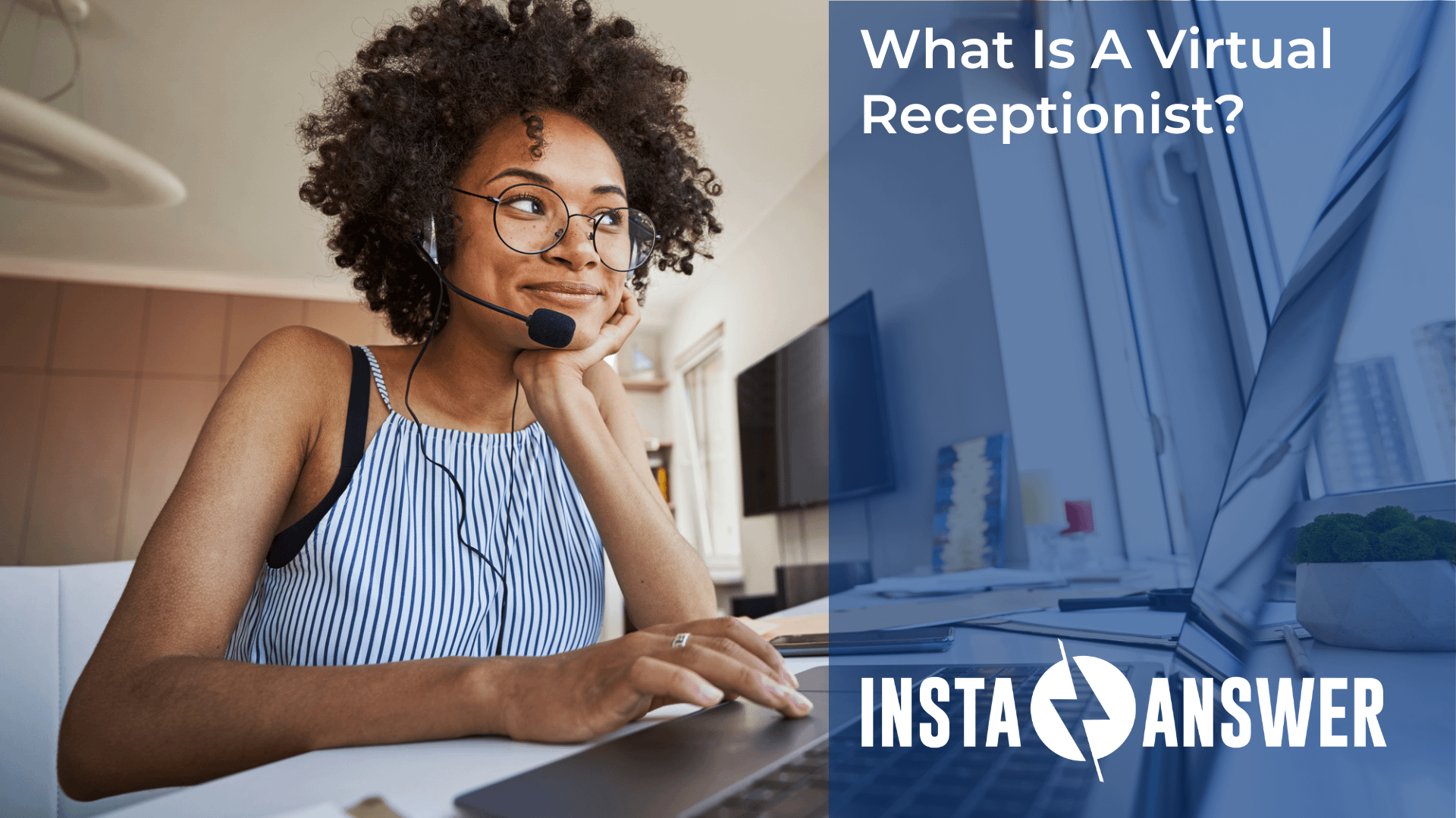 What is a Virtual Receptionist? Insta Answer Answering Service